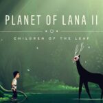 Planet of Lana II Children of the Leaf