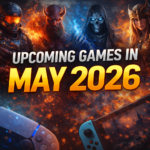 Upcoming Games in May 2026